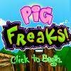 Play Pig Freaks